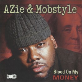 AZIE & MOBSTYLE - Blood On My Money