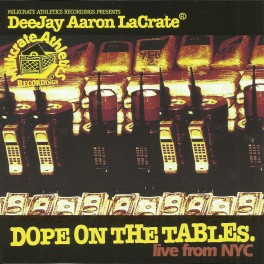 DEEJAY AARON LACRATE - Dope On The Tables